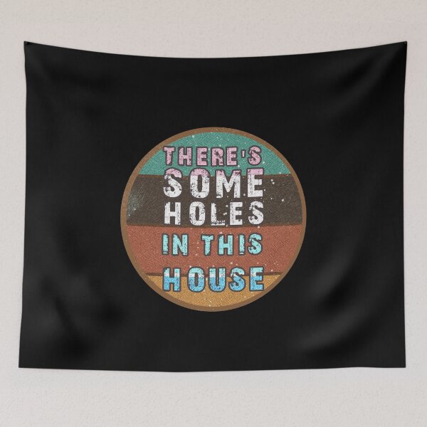 Item preview, THERE'S SOME HOLES IN THIS HOUSE VINTAGE RETRO FUNNY DESIGN designed and sold by thebaronart.