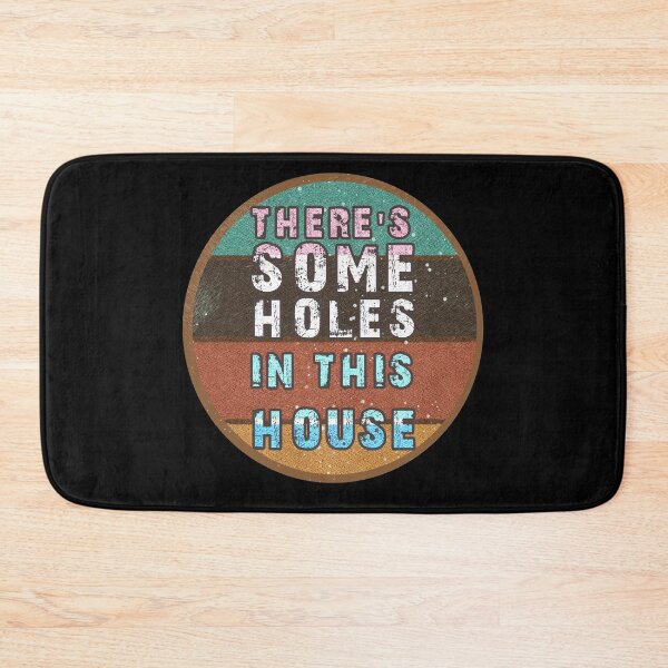 Item preview, THERE'S SOME HOLES IN THIS HOUSE VINTAGE RETRO FUNNY DESIGN designed and sold by thebaronart.