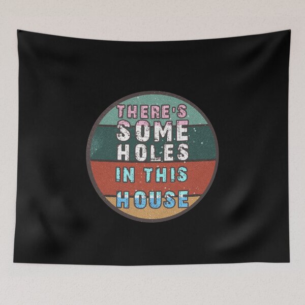 Item preview, THERE'S SOME HOLES IN THIS HOUSE VINTAGE RETRO FUNNY DESIGN designed and sold by thebaronart.