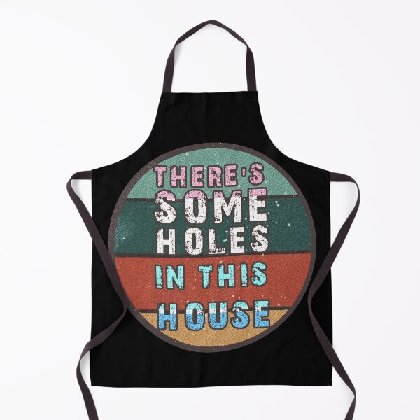 Item preview, THERE'S SOME HOLES IN THIS HOUSE VINTAGE RETRO FUNNY DESIGN designed and sold by thebaronart.