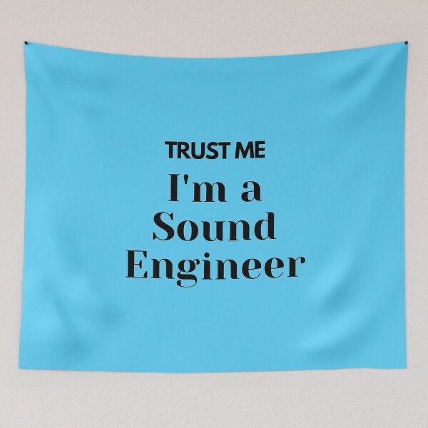 Item preview, Trust me i'm a Sound Engineer designed and sold by TheGreekGuy.