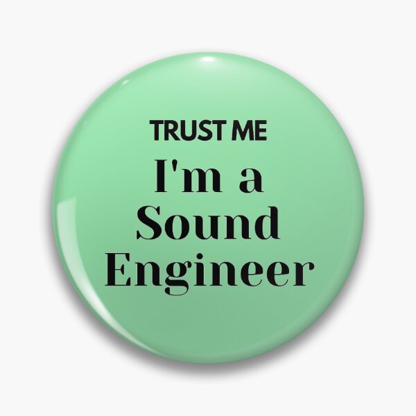 Item preview, Trust me i'm a Sound Engineer designed and sold by TheGreekGuy.