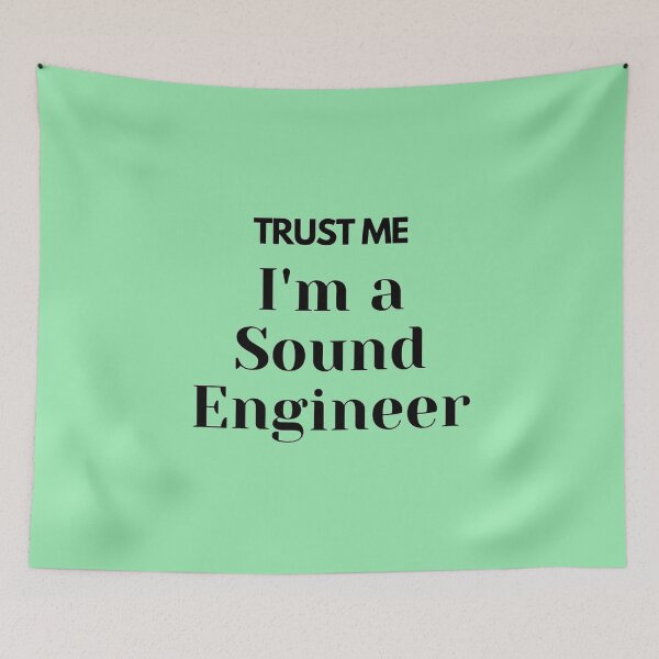 Item preview, Trust me i'm a Sound Engineer designed and sold by TheGreekGuy.
