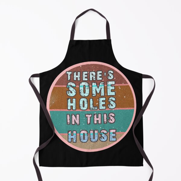 Item preview, THERE'S SOME HOLES IN THIS HOUSE VINTAGE RETRO FUNNY DESIGN designed and sold by thebaronart.
