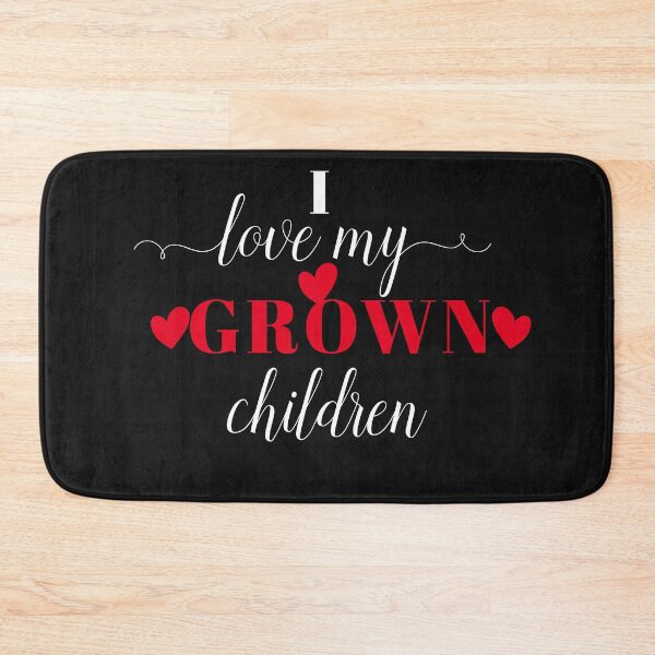 Item preview, i love my grown children designed and sold by TINASTORESHOPE.