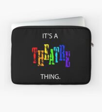 It's A Theatre Thing. Laptop Sleeve