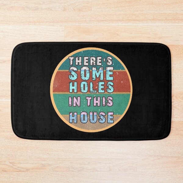 Item preview, THERE'S SOME HOLES IN THIS HOUSE VINTAGE RETRO FUNNY DESIGN designed and sold by thebaronart.