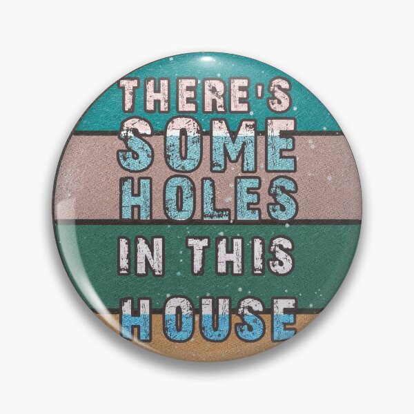 Item preview, THERE'S SOME HOLES IN THIS HOUSE VINTAGE RETRO FUNNY DESIGN designed and sold by thebaronart.