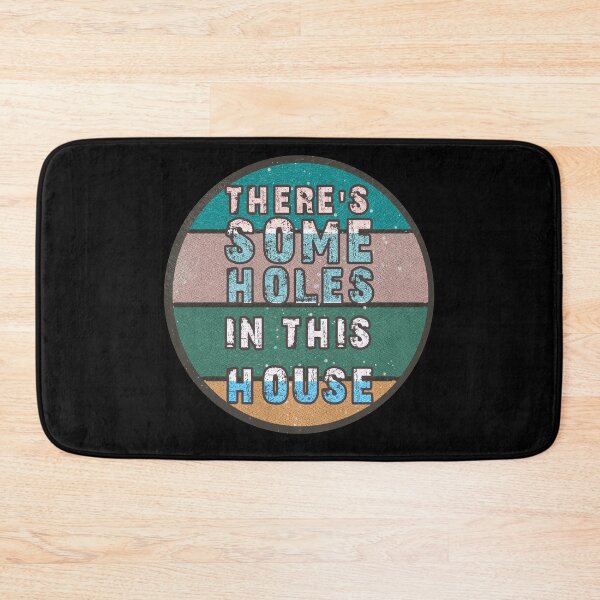 Item preview, THERE'S SOME HOLES IN THIS HOUSE VINTAGE RETRO FUNNY DESIGN designed and sold by thebaronart.