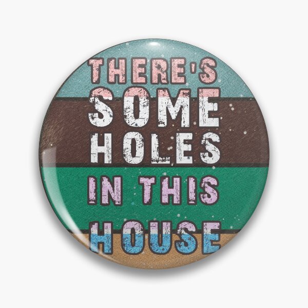 Item preview, THERE'S SOME HOLES IN THIS HOUSE VINTAGE RETRO FUNNY DESIGN designed and sold by thebaronart.