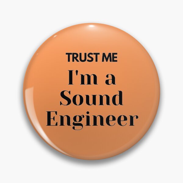 Item preview, Trust me i'm a Sound Engineer designed and sold by TheGreekGuy.