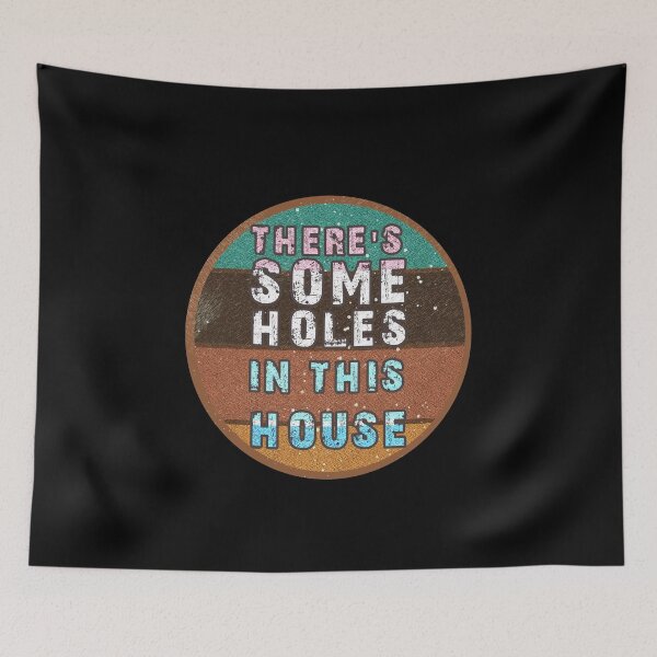 Item preview, THERE'S SOME HOLES IN THIS HOUSE VINTAGE RETRO FUNNY DESIGN designed and sold by thebaronart.