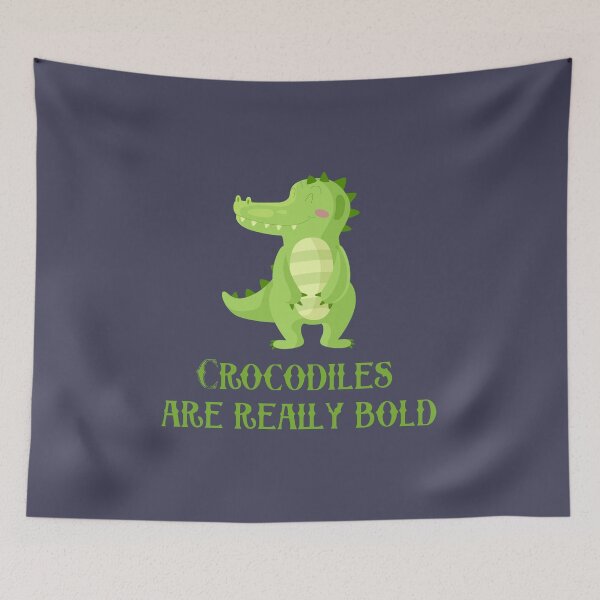 Item preview, Crocodiles are really bold, Awesome Birthday gift for father, mother, sister, brother and friends designed and sold by abdelhak2005.