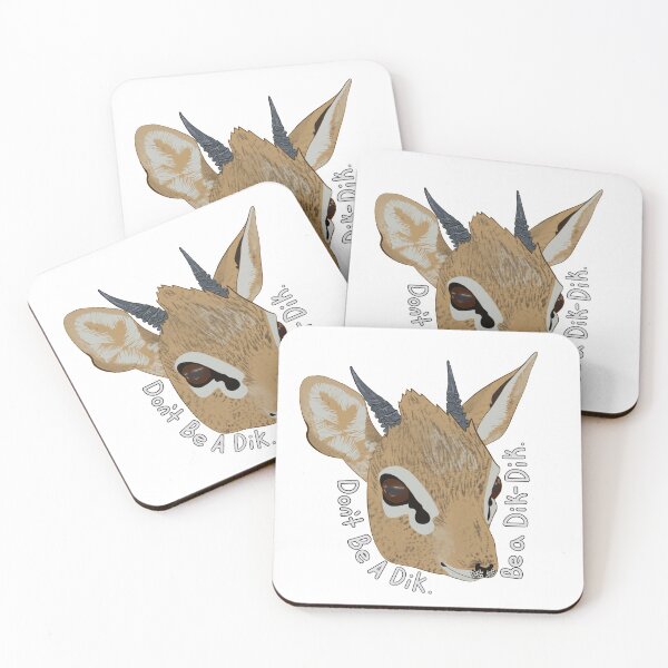 Item preview, Don’t be a Dik. Be a Dik-Dik. designed and sold by LunaLovesTea.