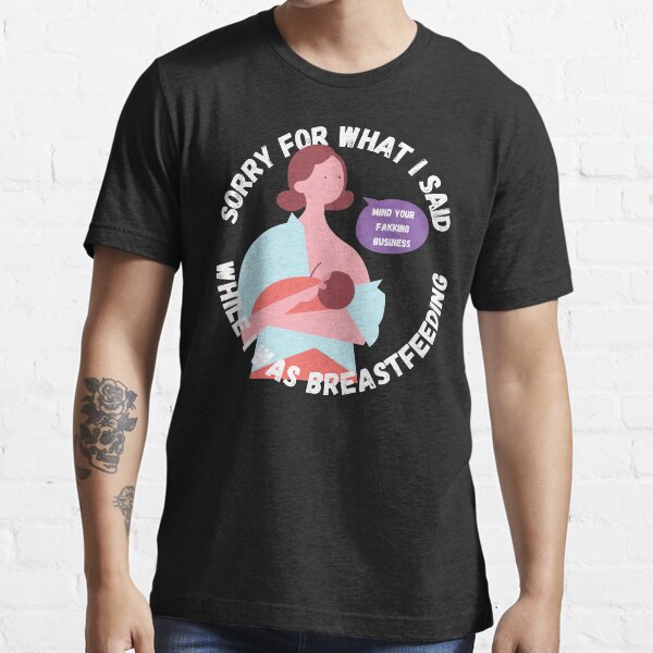 Breastfeeding t hot sale shirts funny