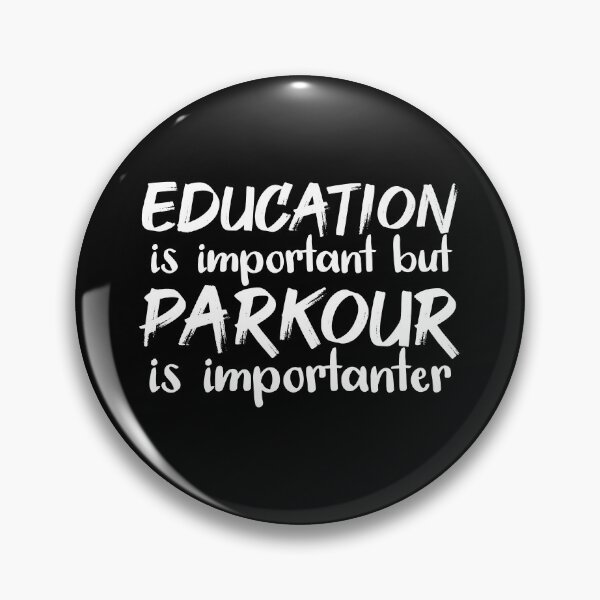 Item preview, Education Is Important But Parkour Is Importanter designed and sold by jacks-tees.