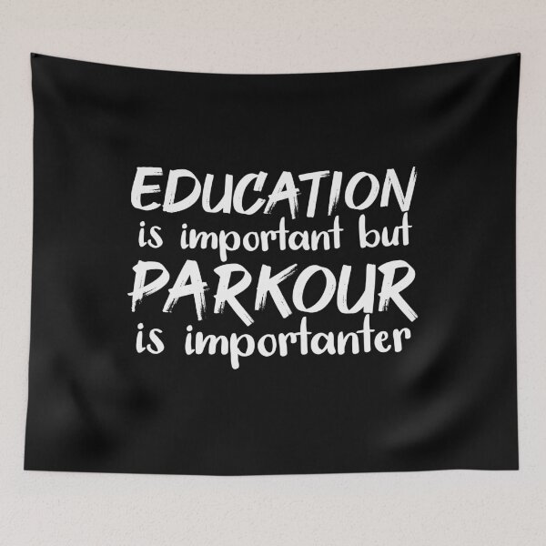 Item preview, Education Is Important But Parkour Is Importanter designed and sold by jacks-tees.