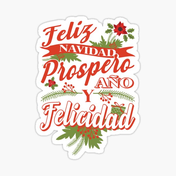 "Feliz Navidad Prospero Ano Y Felicidad" Sticker for Sale by ...