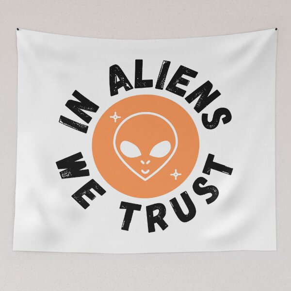 Item preview, In Aliens We Trust Funny Alien Gift designed and sold by Nathalie Aynié.