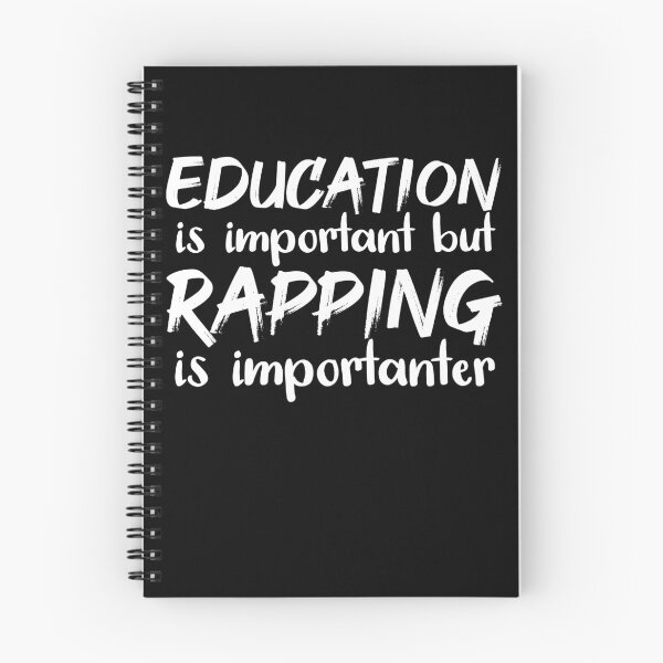Item preview, Education Is Important But Rapping Is Importanter designed and sold by jacks-tees.