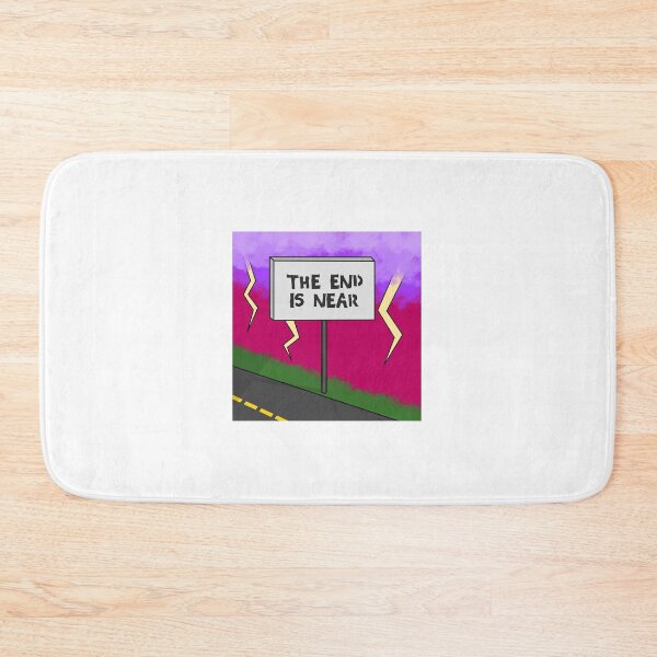 Item preview, the end is near designed and sold by ElleHodge.