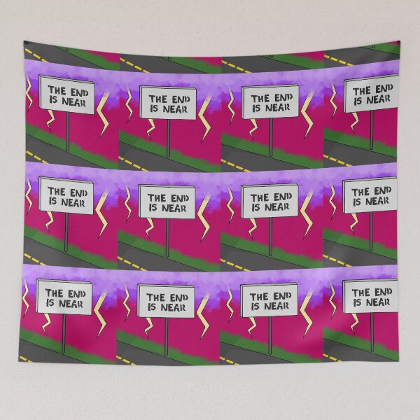 Item preview, the end is near designed and sold by ElleHodge.