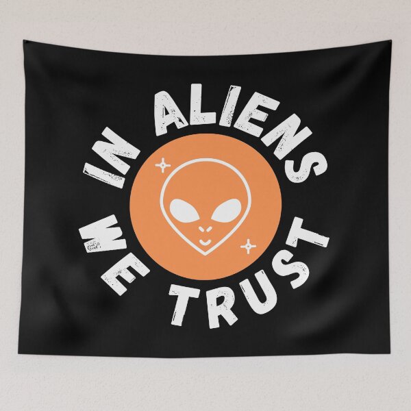 Item preview, In Aliens We Trust Funny Alien Gift designed and sold by Nathalie Aynié.