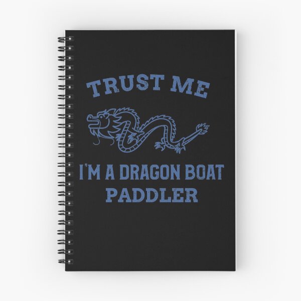 Item preview, Trust Me, I'm a Dragon Boat Paddler designed and sold by joabaj.