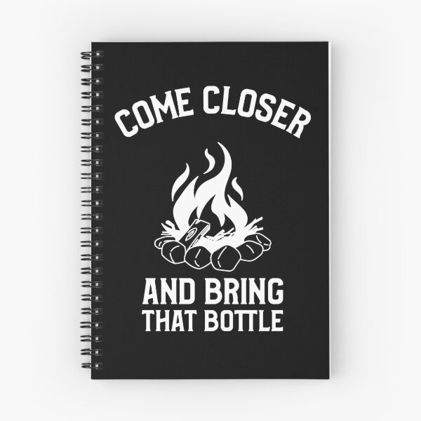 Item preview, Come Closer And Brng That Bottle Outdoor Weekend designed and sold by OldCamp.