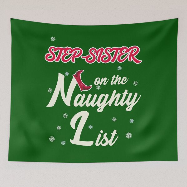Item preview, Stepsister On The Naughty List designed and sold by HappySchnapper.
