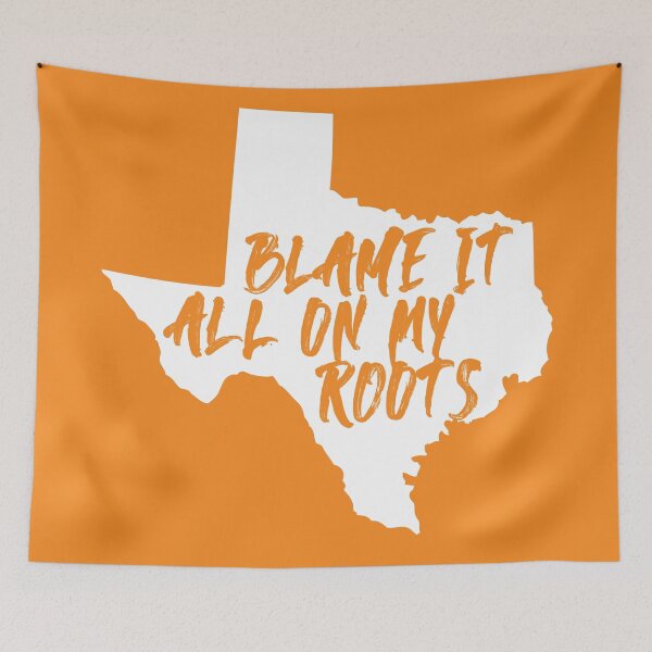 Item preview, Blame It All On My Texas Roots My Home American State Orange Tx designed and sold by elhefe.