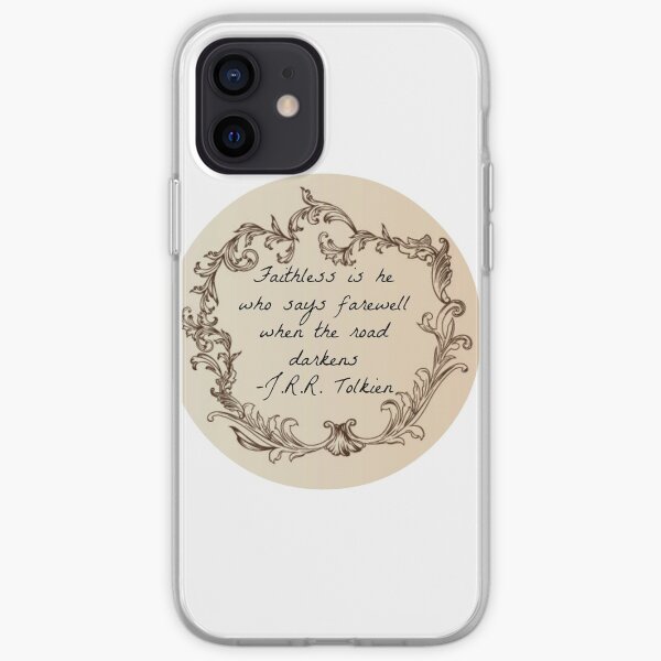 Faithless is he who says farewell.... iPhone Soft Case