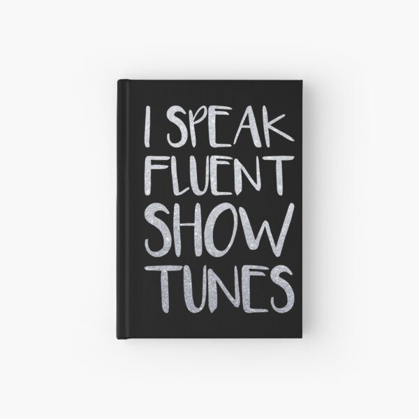 Item preview, I Speak Fluent Showtunes designed and sold by baileegrob.