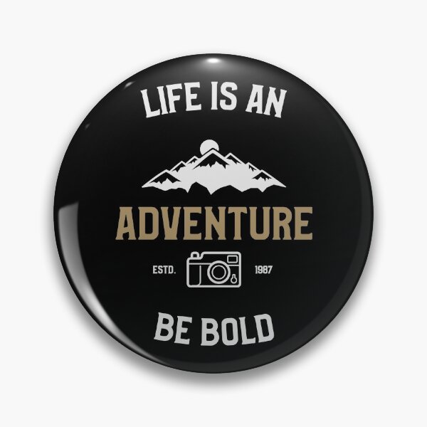 Item preview, Life Is An Adventure Be Bold Outdoor Weekend designed and sold by OldCamp.