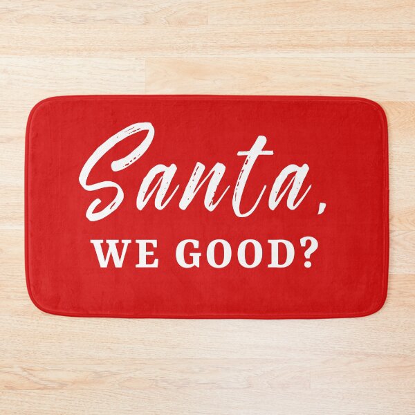 Item preview, Sanat we good? christmas funny design, Santa Claus designed and sold by IronyOnCotton.