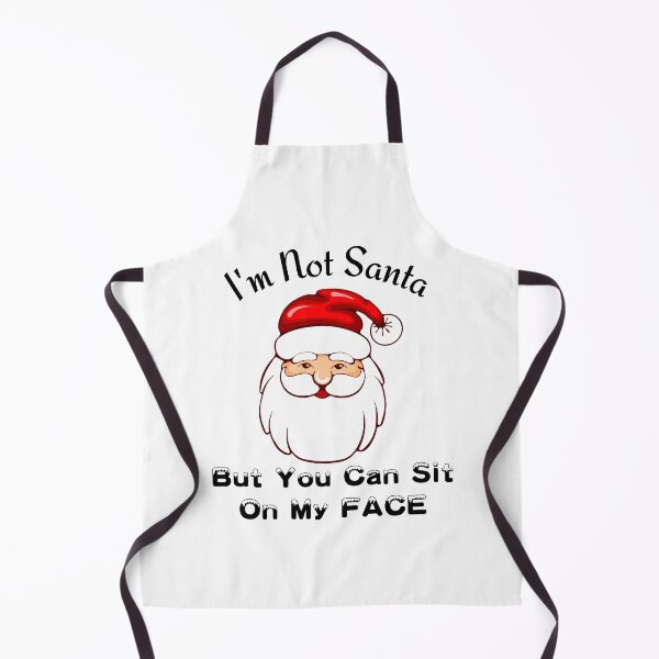 Item preview, I'm Not Santa But You Can Sit On My FACE On My Lap Funny Santa designed and sold by piskwi.