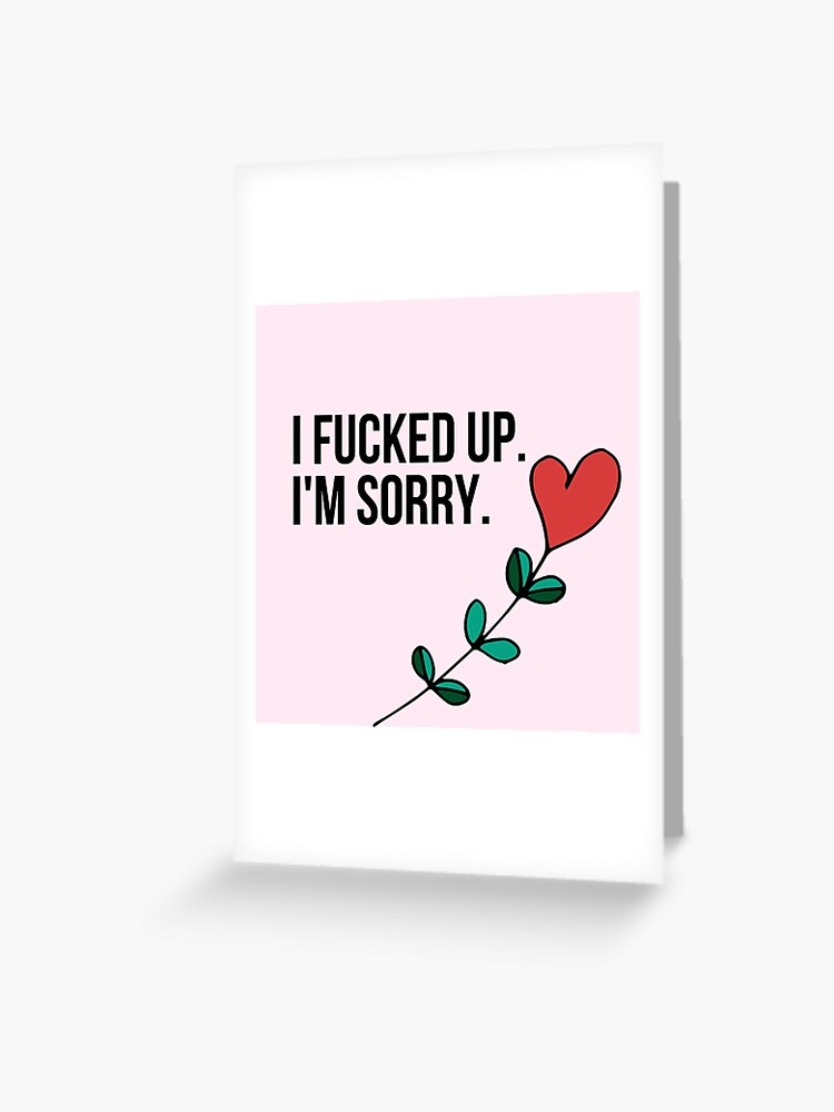 I Am Sorry Cards Greeting Card By Princegiri Redbubble