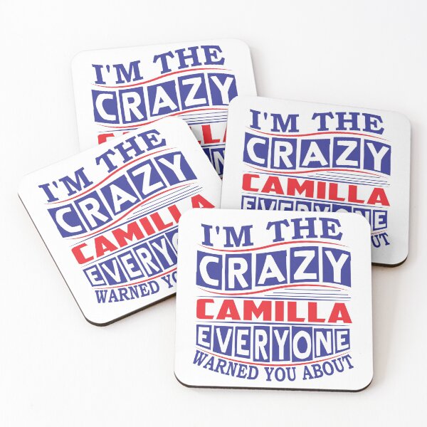 Item preview, CAMILLA Name. I'm The Crazy CAMILLA Everyone Warned You About designed and sold by thinkbicycle.