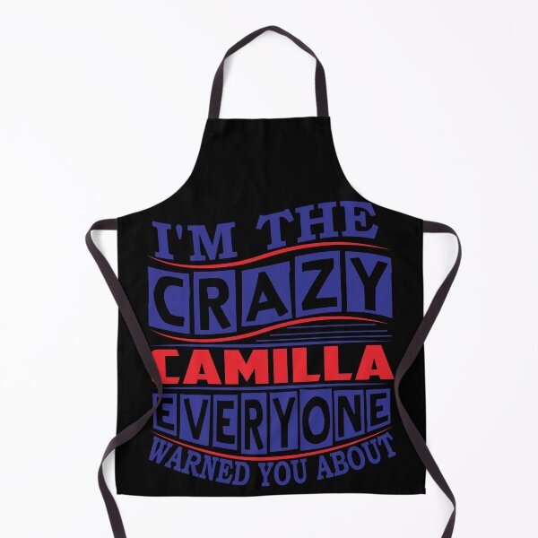 Item preview, CAMILLA Name. I'm The Crazy CAMILLA Everyone Warned You About designed and sold by thinkbicycle.