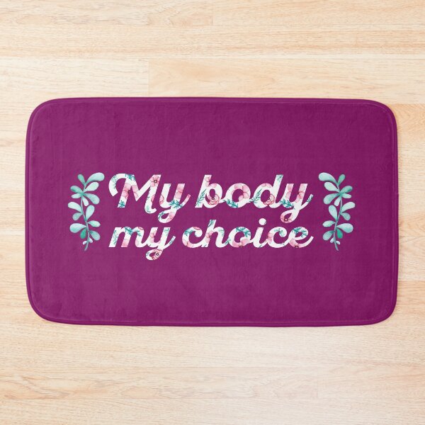 Item preview, My body, my choice pro choice women's rights design designed and sold by NaughtyGoose.