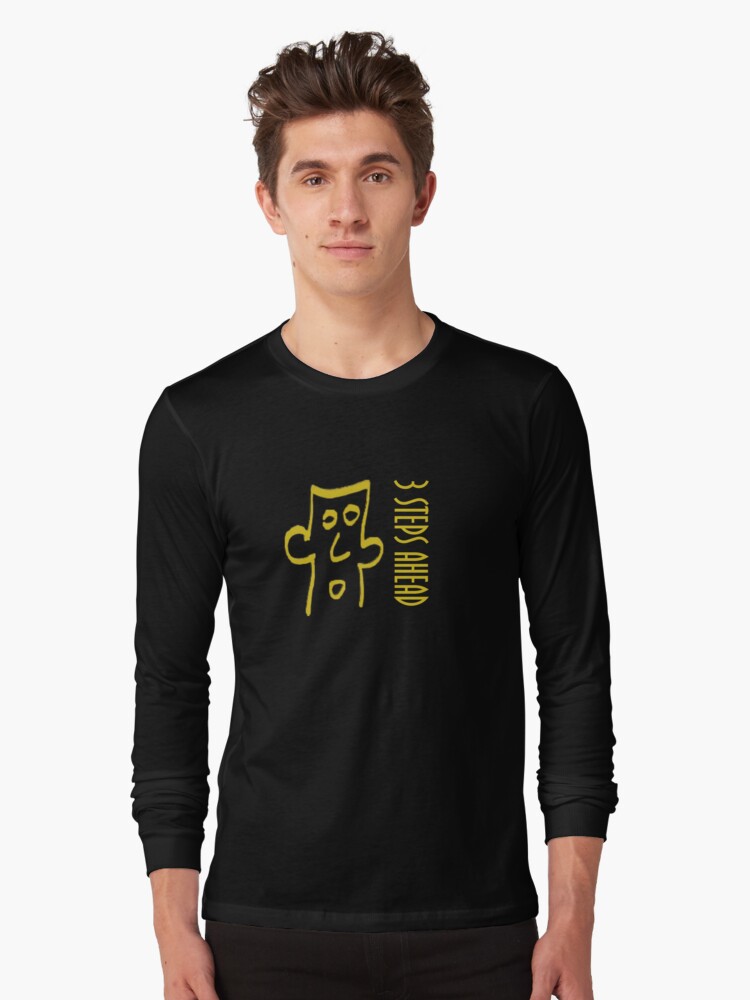 3 Steps Ahead Long Sleeve T-Shirt by Alphatypez