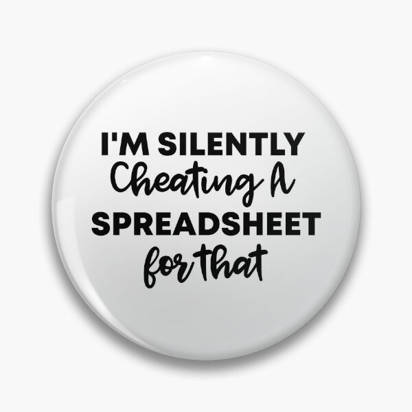 Item preview, I'm silently cheating a Spreadsheet for that Gift For Actuary People designed and sold by Vibe by Flow.