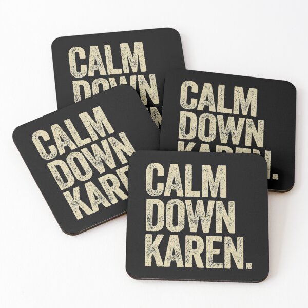 Item preview, Calm Down Karen designed and sold by AlanPhotoArt.