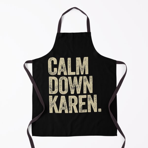 Item preview, Calm Down Karen designed and sold by AlanPhotoArt.