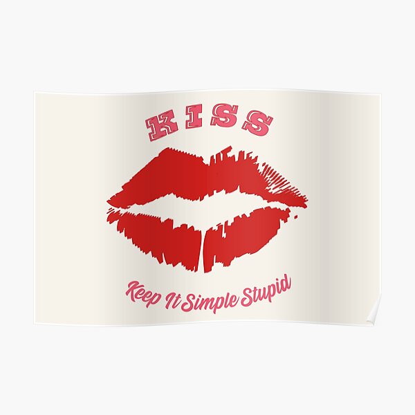 "Keep It Simple Stupid | KISS Principle | Keep It Short And Simple ...