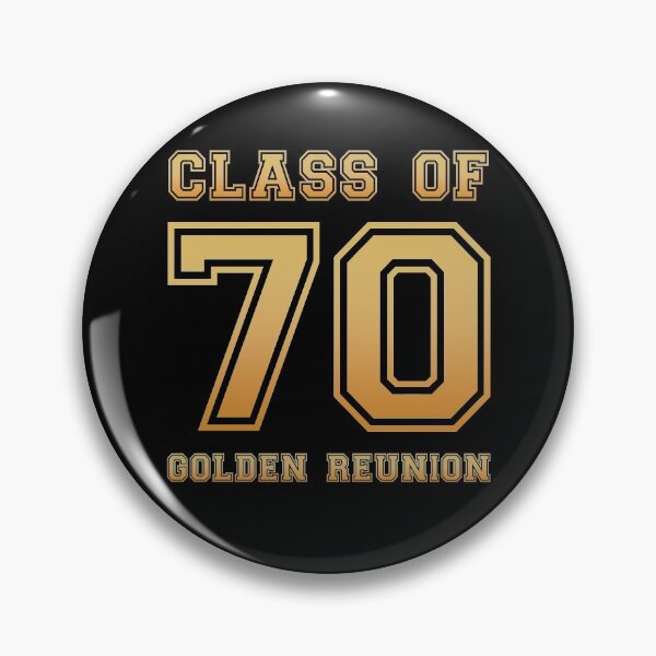 Item preview, Class of 70 1970 class reunion 50th golden reunion designed and sold by NaughtyGoose.