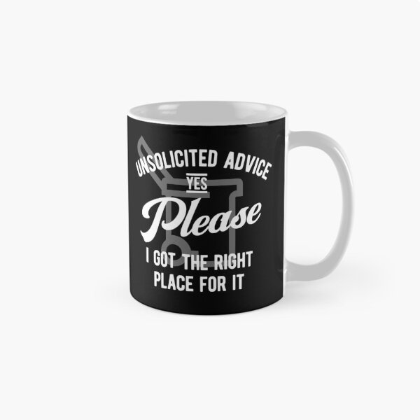Item preview, unsolicited advice designed and sold by hummyteez.