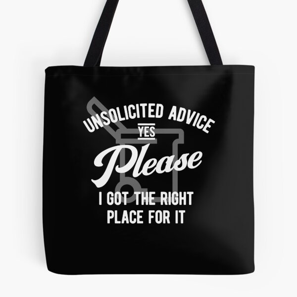 Item preview, unsolicited advice designed and sold by hummyteez.