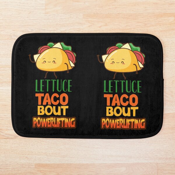 Item preview, Lettuce Taco Bout Powerlifting designed and sold by sakharoth.