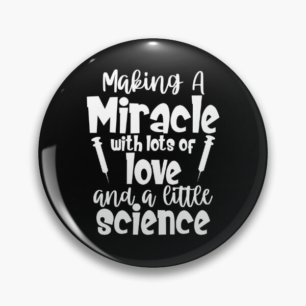 Item preview, Making A Miracle IVF Infertility Gift IVF IUI TTC Love and Science IVF Surrogate  designed and sold by Akmloza.